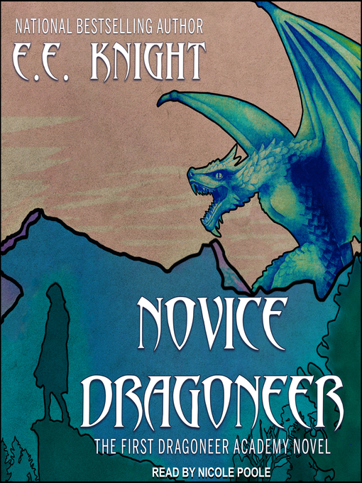 Title details for Novice Dragoneer by E. E. Knight - Available